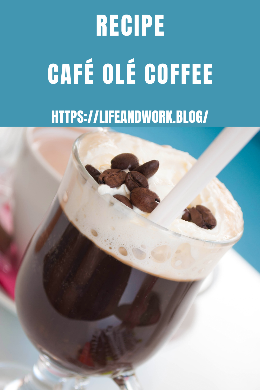 Recipe Café Olé Coffee