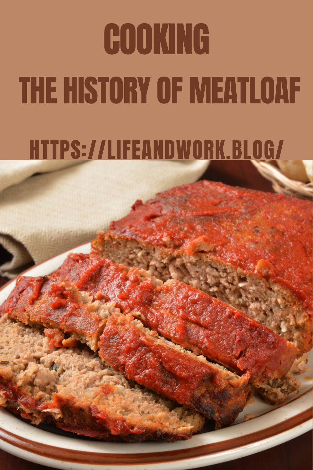 The History of Meatloaf