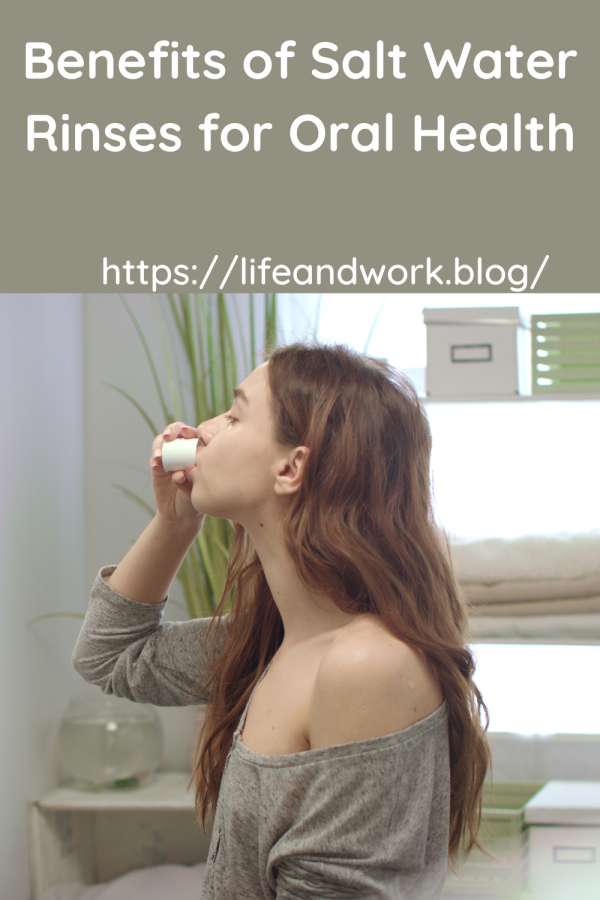 Benefits of Salt Water Rinses